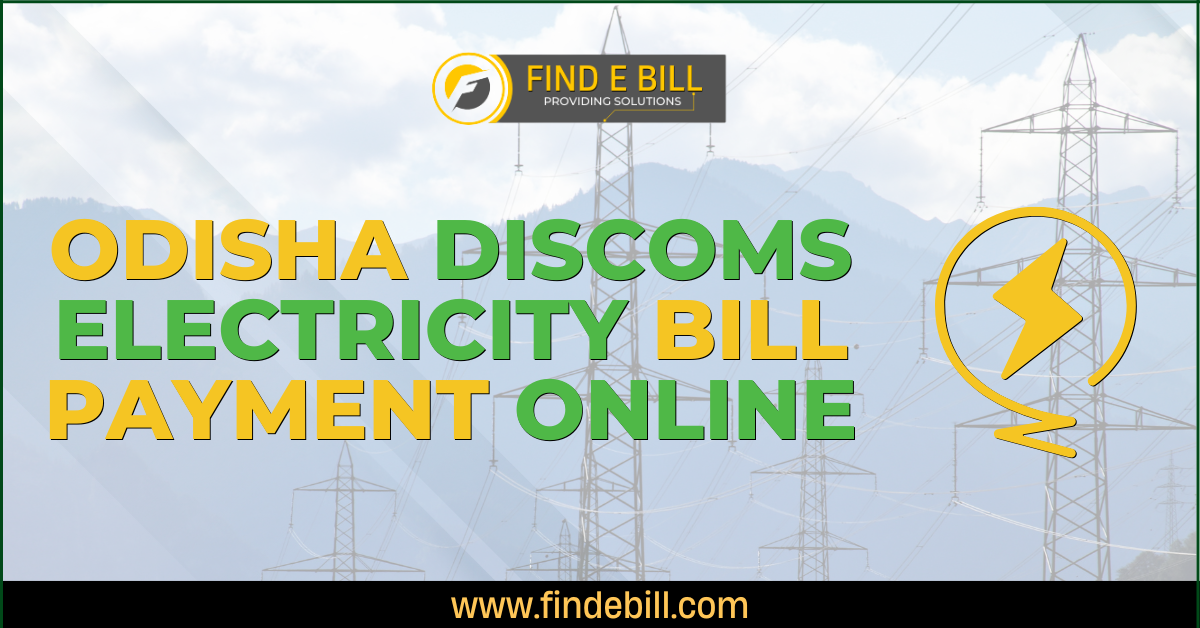 Odisha Discoms Electricity Bill Payment Online