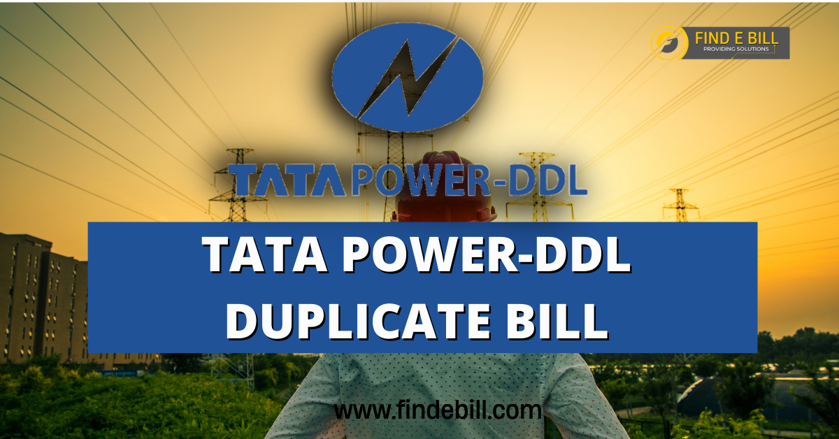 TATA POWER-DDL DUPLICATE BILL