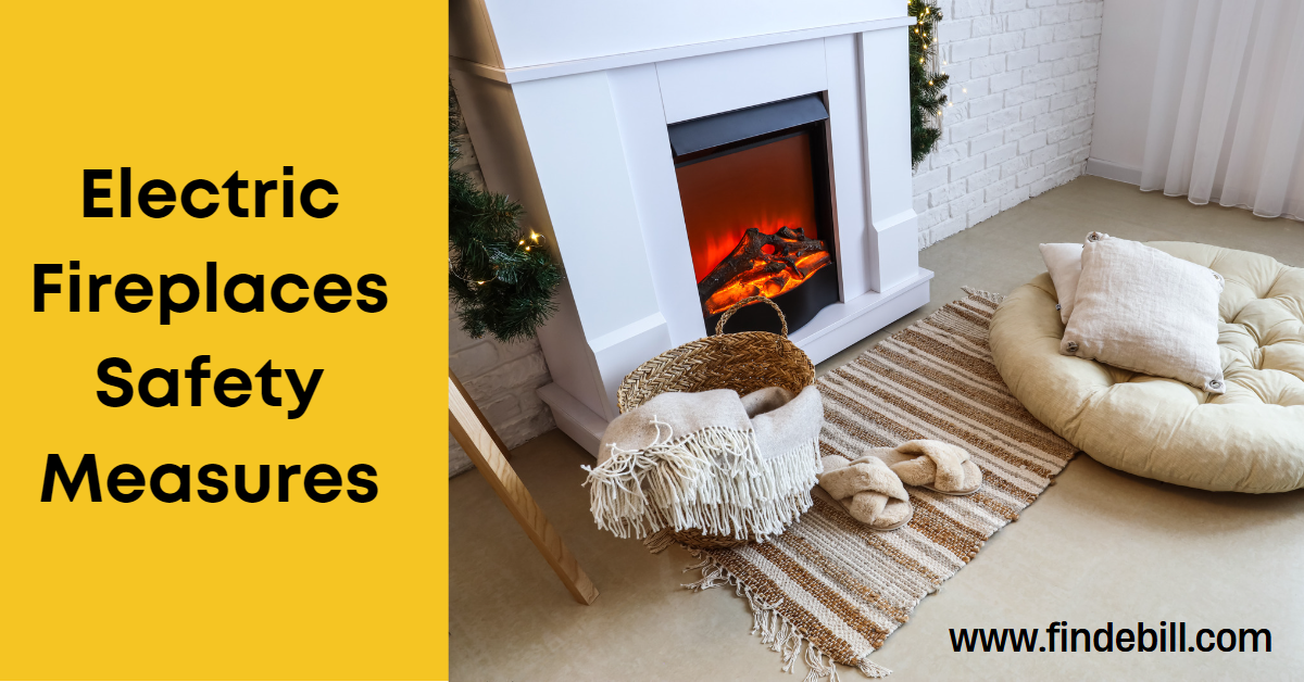 Electric Fireplaces Safety Measures