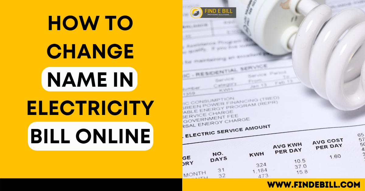 How to Change Name in Electricity Bill Online 2023