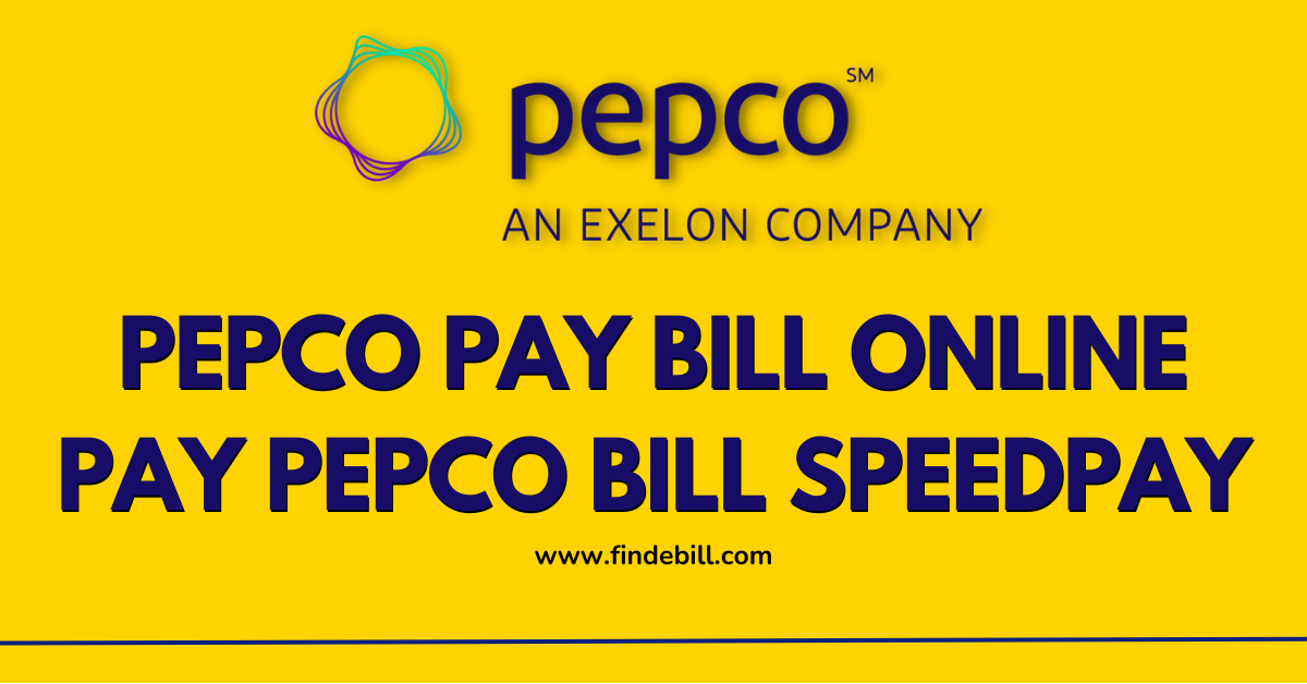 Pepco Pay Bill Online | Pay Pepco Bill Speedpay