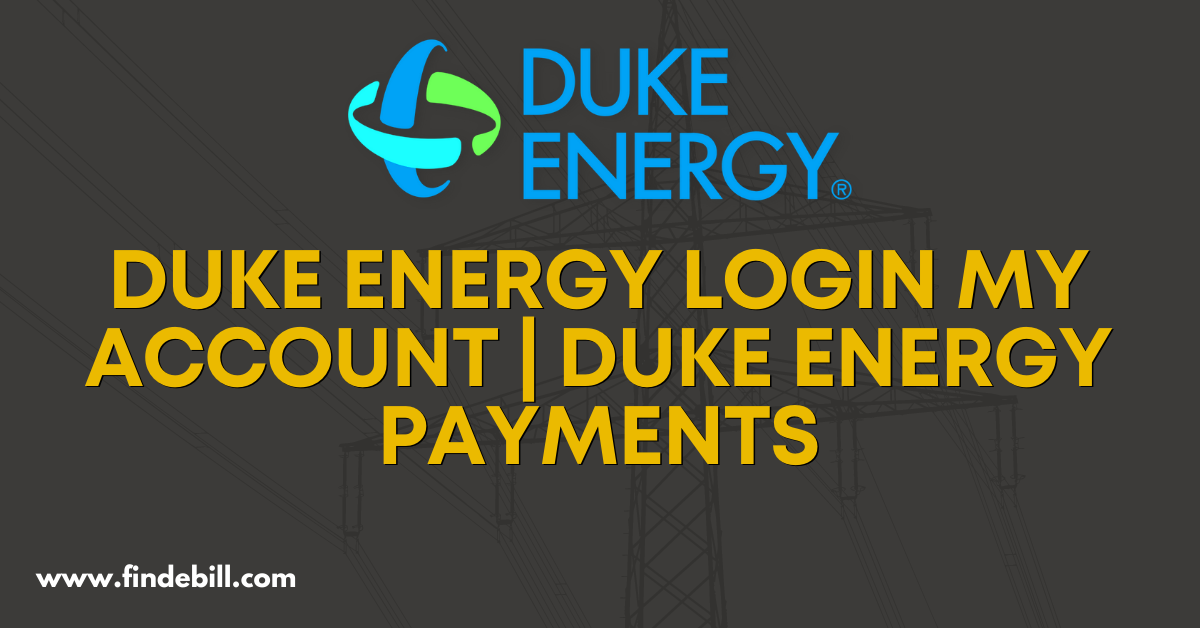 Duke Energy Login My Account | Duke Energy Payments