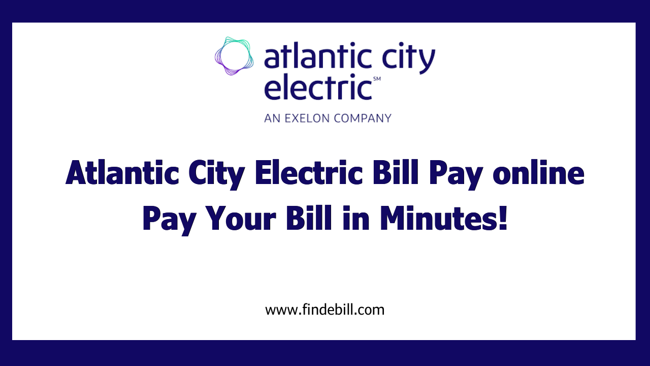 Atlantic City Electric Bill