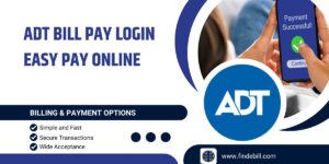 ADT Bill Pay Login | Easy Online Payment option