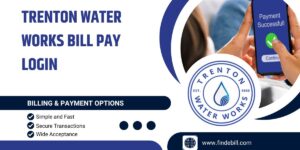 Trenton Water Works Bill Pay Login| Online Payments